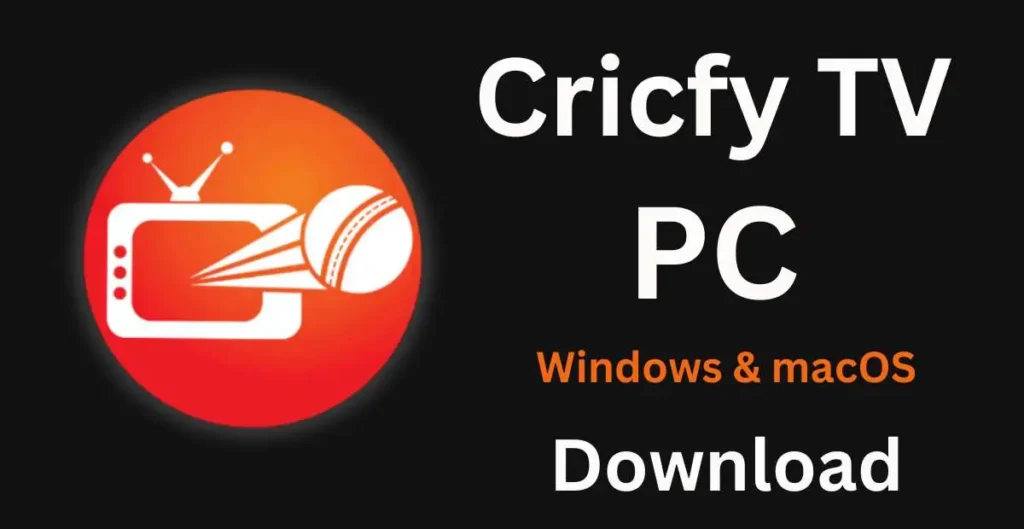 Cricfy TV for PC